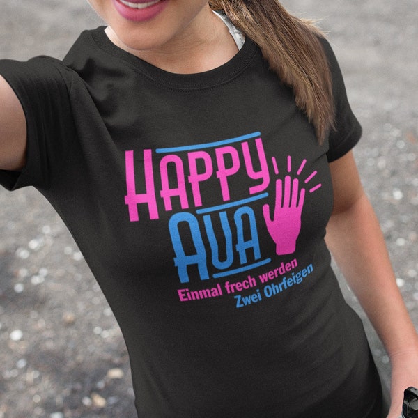 Damen T-Shirt HAPPY AUA Einmal frech werden Zwei Ohrfeigen