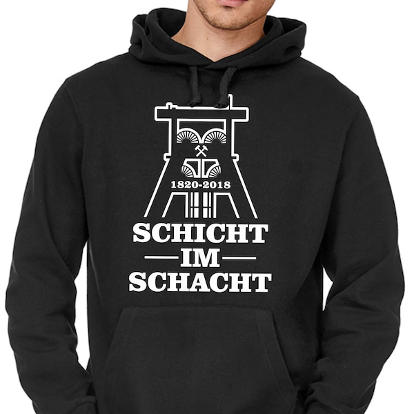 Schicht im Schacht Zeche Bergbau Kumpel Förderturm NRW Nordrhein Westfalen Bochum Essen Hoodie Hooded Sweatshirt Sweater Kapuzenpullover