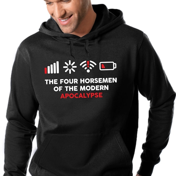 The Four Horsemen of the Modern Apocalypse Geek Gamer Nerd Sprüche Spruch Comedy Spaß Fun Hoodie Hooded Sweatshirt Sweater Kapuzenpullover