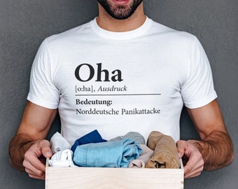 T-Shirt Oha Norddeutsche Panikattacke Moin Nordsee Ostsee Norden Herren Unisex