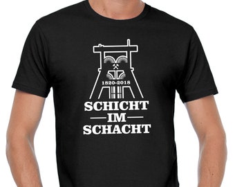 Schicht im Schacht Zeche Bergbau Kumpel Förderturm Ruhrgebiet Bottrop Nordhein Westfallen Pott Bochum Duisburg Gelsenkirchen Herne T-Shirt