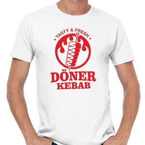 Döner Kebab Doner Fastfood Snack Turkish Shawarma Grill Sayings Comedy Fun Funny Celebration Party Holiday Gift Idea Funny Fun T-Shirt