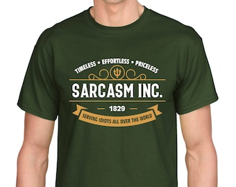 SARCASM INC. Sarcasm Irony Irony Evil Evil Devilish Saying Silly Funny Comedy Mockery Malice Fun Funny Trend Humor Party T-Shirt