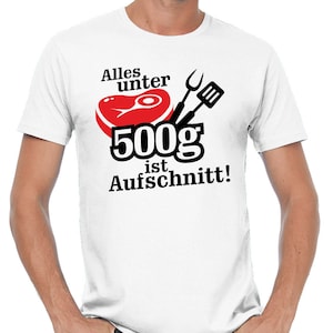 Cualquier cosa por debajo de 500 gramos es embutidos refranes comedia divertida idea de regalo bistec barbacoa parrilla cocina fiesta celebración camiseta