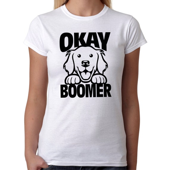 Okay Boomer Funny Meme Gift Idea - Ok Boomer T-Shirt Okay Boomer Funny Meme Gift Idea - Ok Boomer T-Shirt