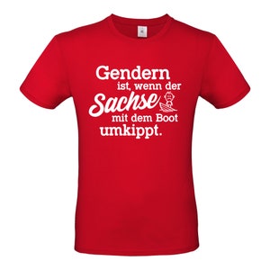 Gendern ist, wenn der Sachse mit dem Boot umkippt Schiff Meer Urlaub Sprüche Spruch Ostdeutschland Satire Gag Fun Spaß Lustig Comedy T-Shirt Rot