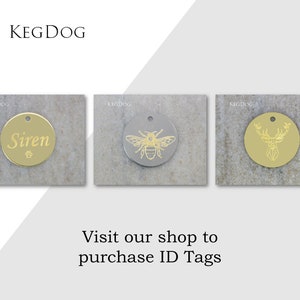 May include: Three round gold and silver dog ID tags with different designs. The first tag is gold and has the name "Siren" engraved on it. The second tag is silver and has a bee engraved on it. The third tag is gold and has a deer engraved on it. The tags are all engraved with the text "KEGDOG".