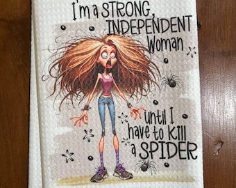 Ich bin eine starke, unabhängige Frau, bis ich eine Spinne Töten muss Waffel Küche Bad Geschirrtuch Lustig Zitat Serie