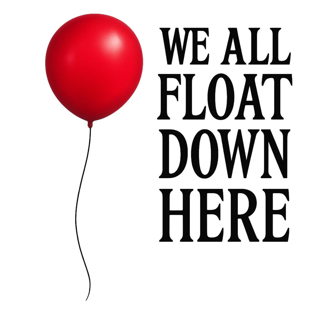 We All Float Down Here Digital Download | DIY Cards | Crafts T-shirt ...