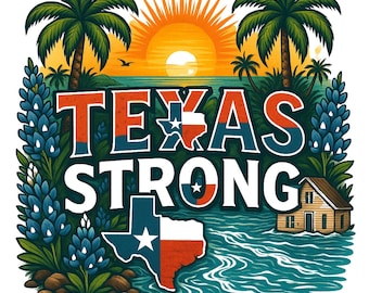 Texas Strong Hill Country 2025 Flood Digitaler Download | Lone Star Stand | Texas Stolz | Kerr County | Gott schütze Texas