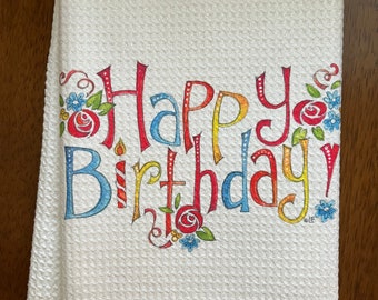 Happy Birthday Tea Towel | Birthday Gift for Her | White Waffle Weave Kitchen Towel | Hostess Gift | Birthday Kitchen Decor