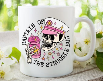 Captain of the Struggle Bus white ceramic coffee/tea mug