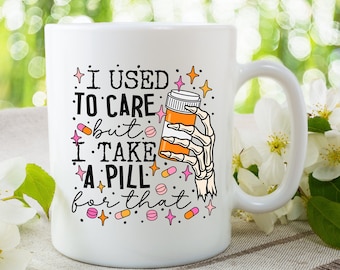 I used to care but I take a pill for that white ceramic coffee/tea mug
