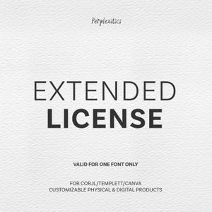 Extended Font License Valid For One Font Only (Corjl, Templett, Canva, etc)