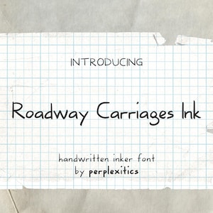 May include: A digital graphic design featuring the text "INTRODUCING Roadway Carriages Ink" in a handwritten font. The text is on a piece of graph paper with torn edges, set against a textured, off-white background. The font is described as a handwritten inker font by perplexitics.
