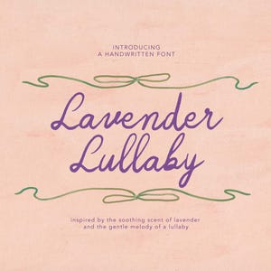 May include: Introducing Lavender Lullaby, a handwritten font inspired by the soothing scent of lavender and the gentle melody of a lullaby.