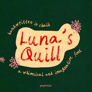Police manuscrite fantaisiste à la craie Styles de tableau amusants pour des projets créatifs Police de caractère Luna's Quill