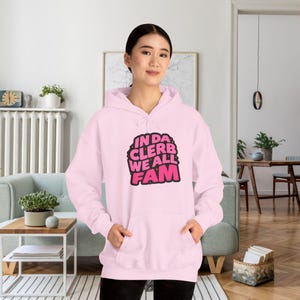Funny Meme Hoodie, In Da Clerb We All Fam, Unisex Sweatshirt, Hooded Jumper,  Sweatshirt, Gift for Friends, Party Attire
