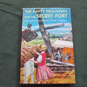 The Happy Hollisters and The Secret Fort by Jerry West; 1955 Hardback with Dust Jacket in Good Condition; Mystery, Children&#39;s Book