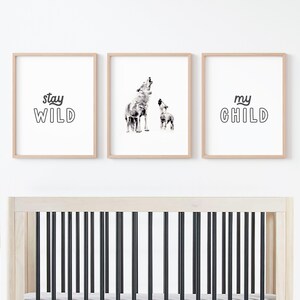 Stay Wild My Child Print Set | Wolf Art for Boho Nursery Woodland Animal Prints Baby Shower Gift