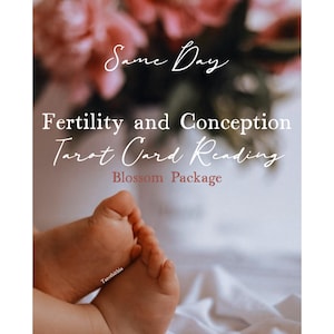 SAME DAY~ Conception/Fertility Tarot Reading (Blossom package)