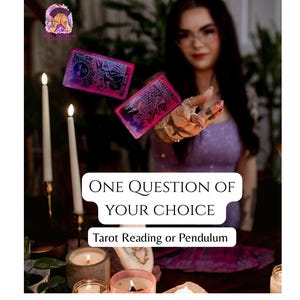 One Question of Your Choice- Tarot or Pendulum