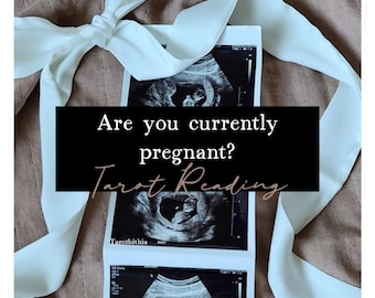 Are You Currently Pregnant? Tarot Reading