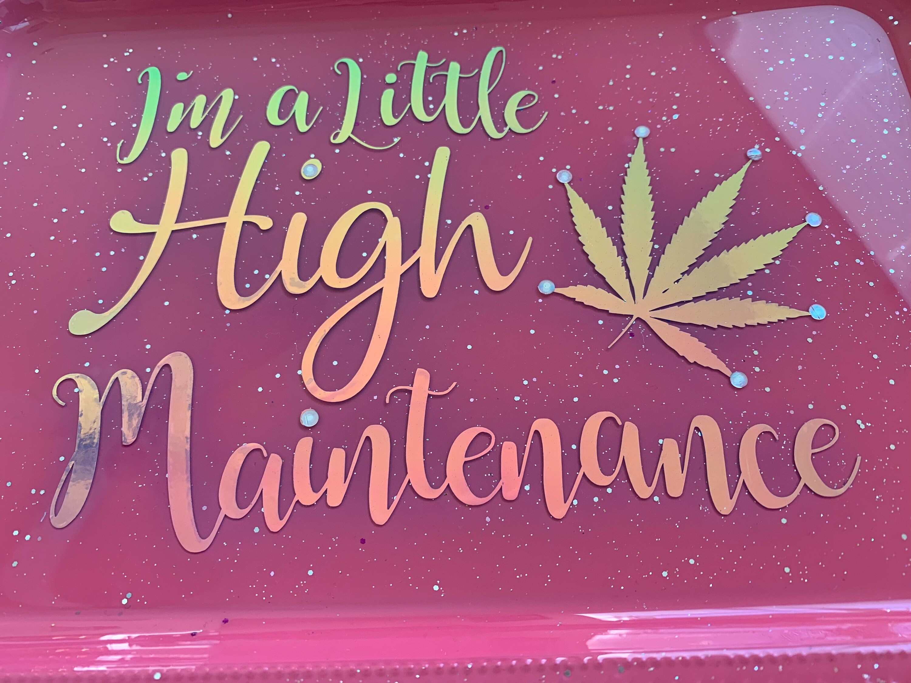 I’m a little high maintenance rolling tray set high maintenance, glitter rolling tray