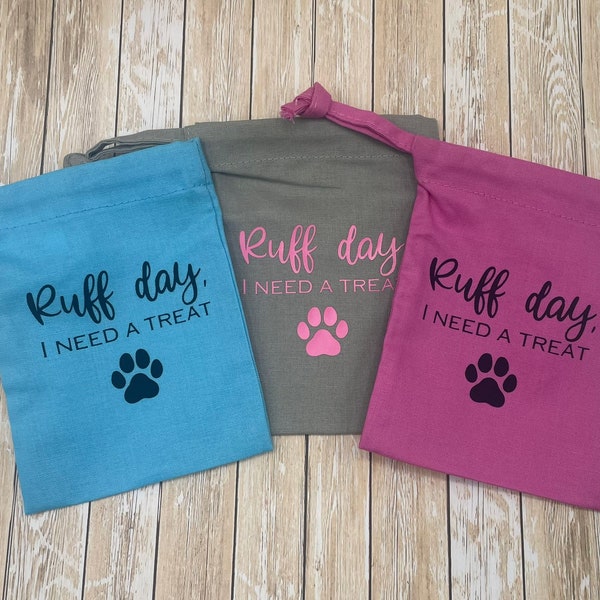 Ruff day I need a treat bag. Pet Puppy Dog Gift. Dog Training Treat Bag.  Drawstring Bag. Walk walkies. Accessories. Pouch. Can personalise