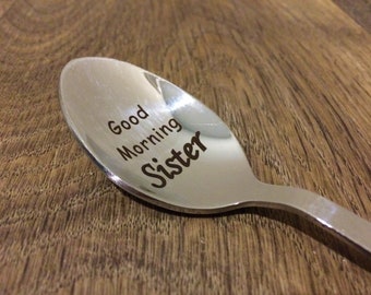 Engraved Coffee Spoon, Sister Gift, Good Morning Sister, Coffee lover gift, Christmas Gifts for Sister, Sister Stocking Stuffers