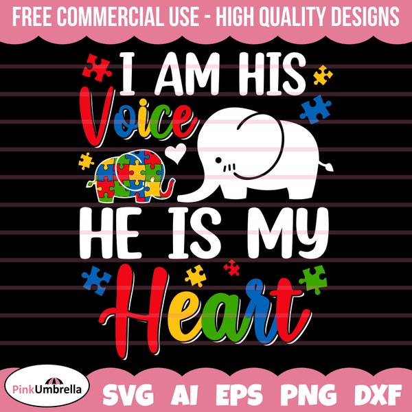 I Am His Voice He Is My Heart Svg, Autism Svg, Autism Awareness Svg, Autism Mom Svg, Autism Puzzle Svg, Puzzle Piece Svg, Autism Png