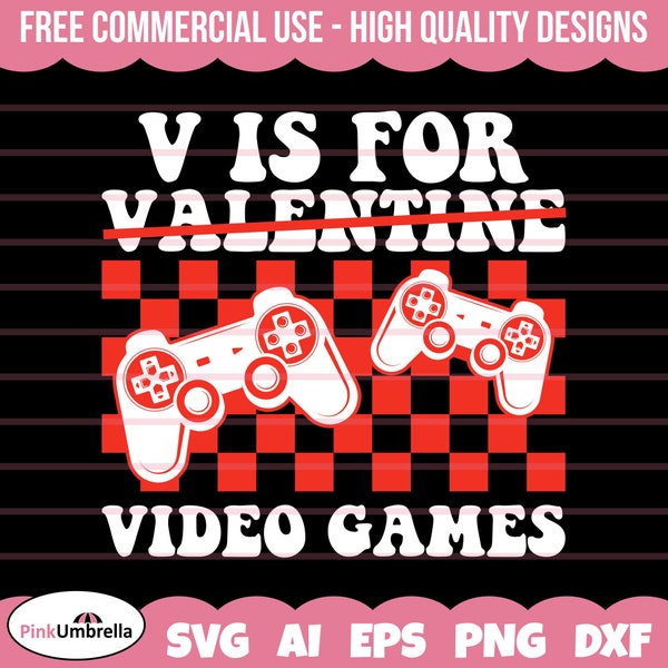 V Is For Video Games Svg, Kids Valentine Svg, Boys Valentine SVG, Valentine Png, Valentine's Day SVG, Love Svg, Valentine Heart Svg