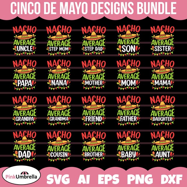 Nacho Average Family Bundle Svg Files for Cricut, Cinco De Mayo svg, Nacho Average Mom Svg, Nacho Average Dad Svg, Bundle, Fiesta Squad Svg