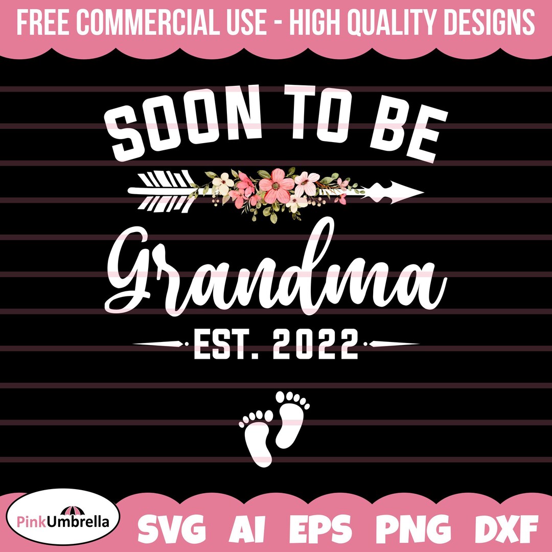 Soon to Be Grandma Svg, Grandmother SVG, Best Grandma Svg, Grandma Svg