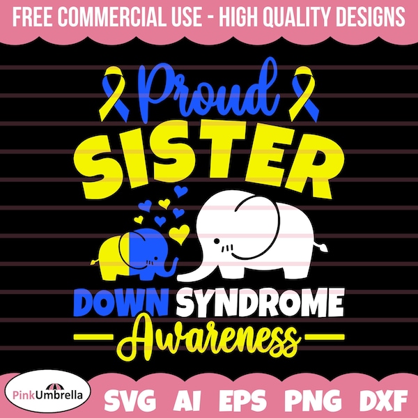 Proud Sister Down Syndrome Awareness Svg, Down Syndrome Awareness SVG, Down Syndrome SVG, Extra Chromosome Svg, Down Syndrome Ribbon Svg