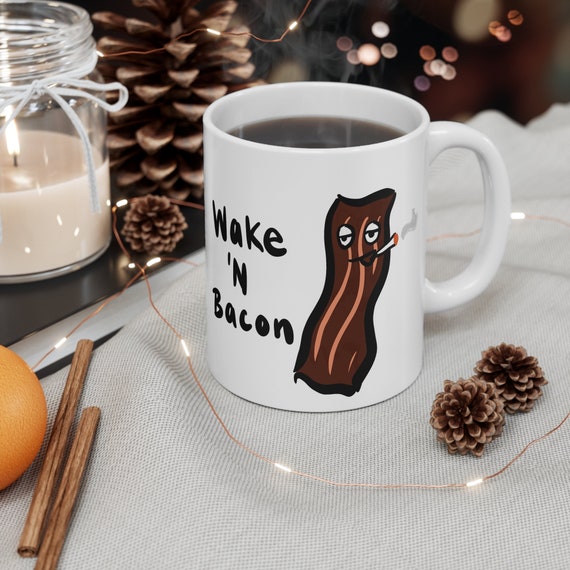 Wake N Bacon Stoner Coffee Mug