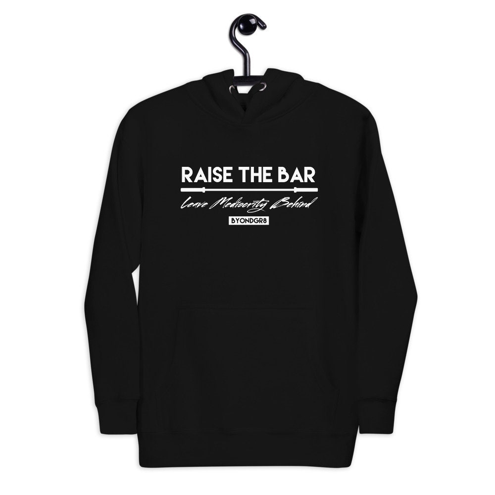 Raise the Bar Hoodie Gym Hoodie Motivational Inspirational Etsy