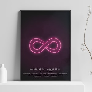 May include: A black and pink poster with the text "Imploding the Mirage Tour UK & Ireland 2022" and a pink neon infinity symbol.