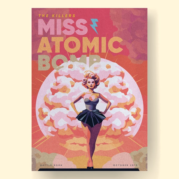 Miss Atomic Bomb - Inspired by The Killers 1950s Style Poster Art Print