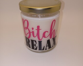 Bitch Relax