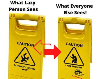 Lazy Coworker Sign! Also known as Dog Fucker makes a funny gift or joke at workplace, office, construction, factory or any workstation