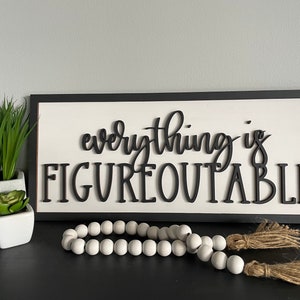 Inspirational Desk Decor Gifts for Women, Everything Is Figureoutable Sign  Gifts, Funny Cute Desk Decor, Decorations for Women's Office, Home, The