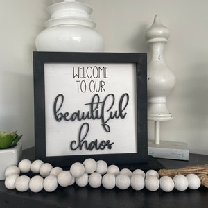 DIGITAL DOWNLOAD - svg, Welcome to Our Beautiful Chaos svg, Interchangeable Sign svg, Tiered Tray svg, Farmhouse Sign svg, Glowforge File