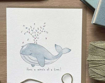 Greeting Card - Have A Whale Of A Time