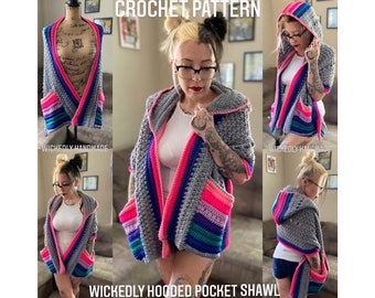 CROCHET PATTERN ~ Wickedly Hooded Pocket Shawl PATTERN~ Crochet Shawl ~ Boho Shawl  ~ Pocket Shawl ~ Hooded Pocket Shawl ~ Hooded Shawl ~