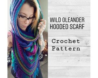 Crochet Pattern ~ Wild Oleander Hooded Scarf PATTERN ~ Hooded Scarf, Hooded Cowl, Crochet Hooded Scarf, Triangle Scarf ~ Boho Fringe Scarf