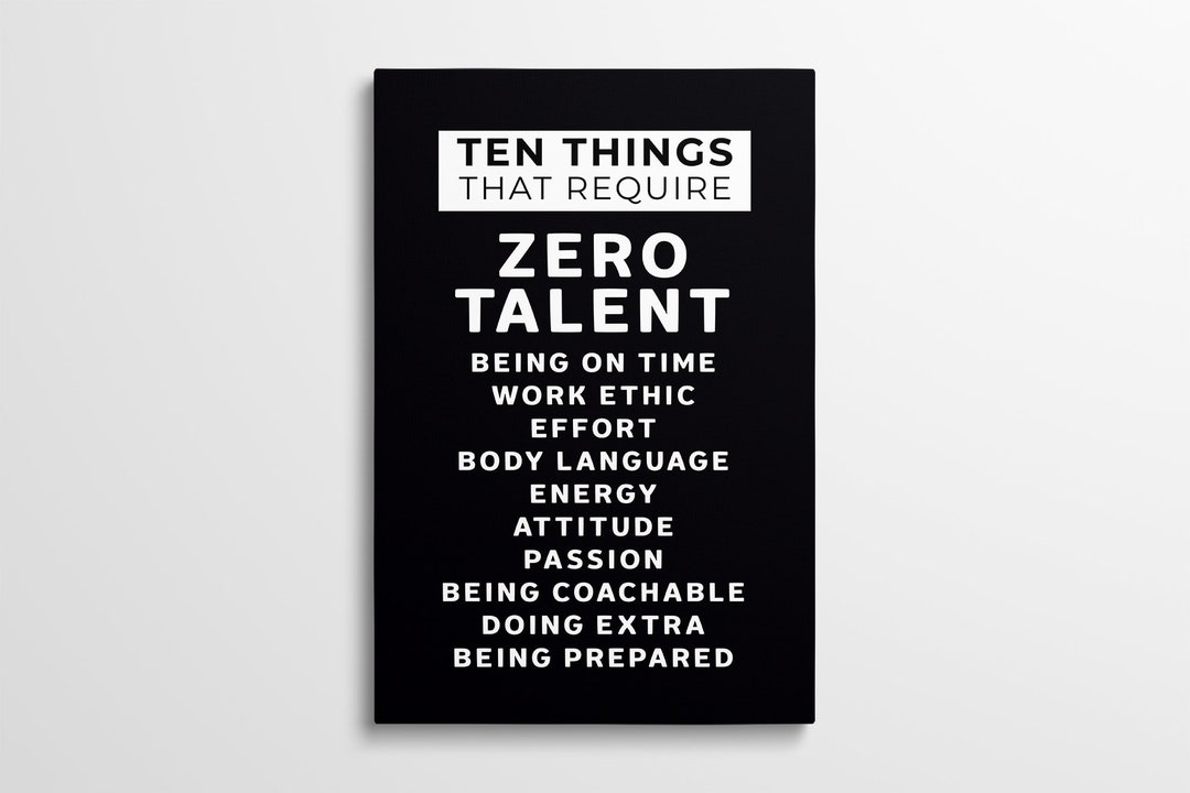 Ten Things That Require Zero Talent Inspiring Quote - Etsy