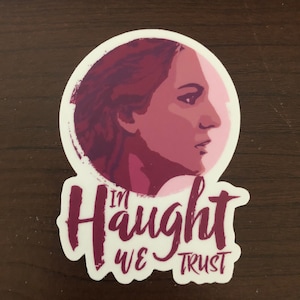 In Haught We Trust - Wynonna Earp Sticker (color)