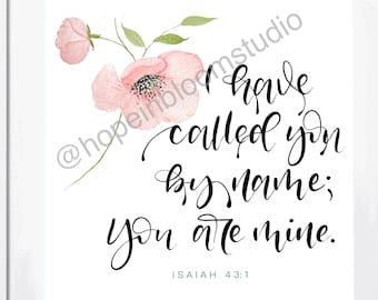 I Have Called You By Name Watercolor Floral Print