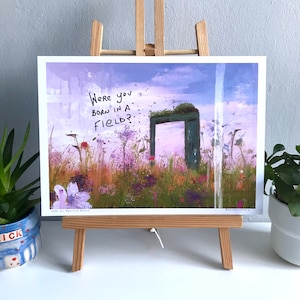 Were You Born In A Field? - A4 signed